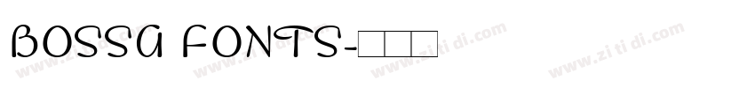 BOSSA FONTS字体转换